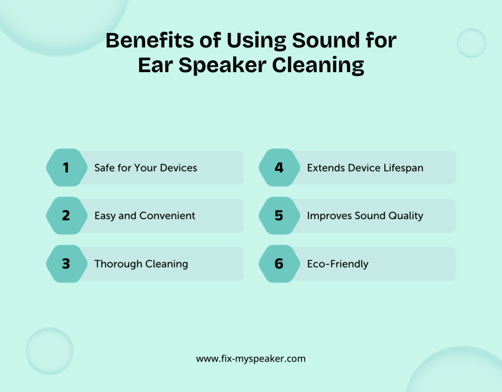 Benefits of Using Sound for Ear Speaker Cleaning