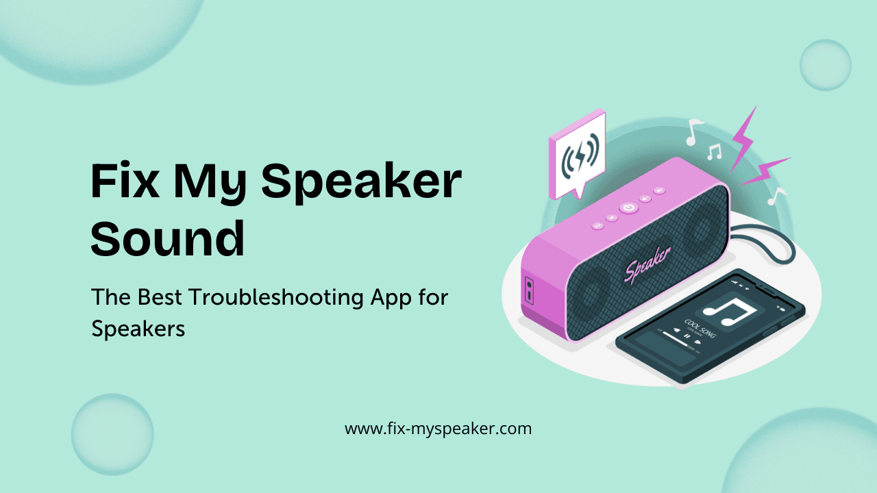 Fix My Speaker Sound Best Troubleshooting And Enhancement Tips