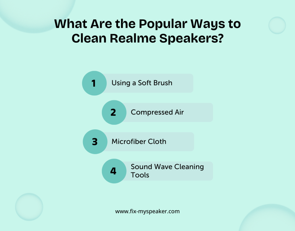 What Are the Popular Ways to Clean Realme Speakers