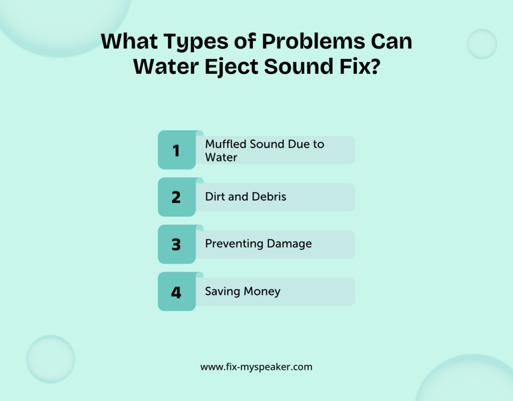  What Types of Problems Can Water Eject Sound Fix