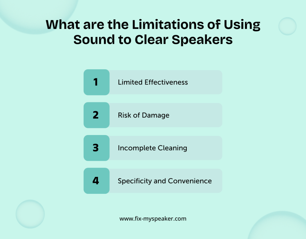 What are the Limitations of Using Sound to Clear Speakers